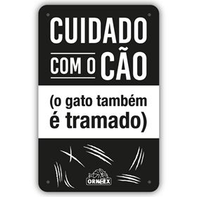 PLACA PVC "CUIDADO COM O CÃO & GATO TRAMADO"