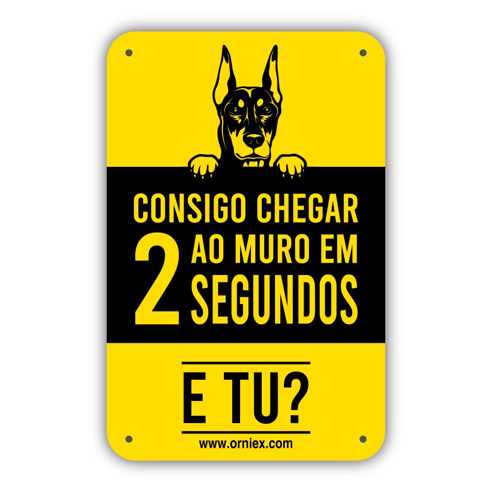 PLACA PVC "CONSIGO CHEGAR AO MURO EM 2 SEGUNDOS"